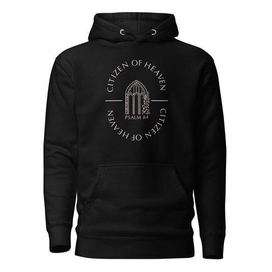 Citizen of Heaven (Psalm 84) Unisex Hoodie