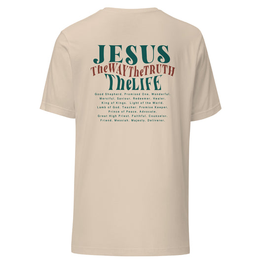 Jesus: The Way. The Truth. The Life. T-shirt