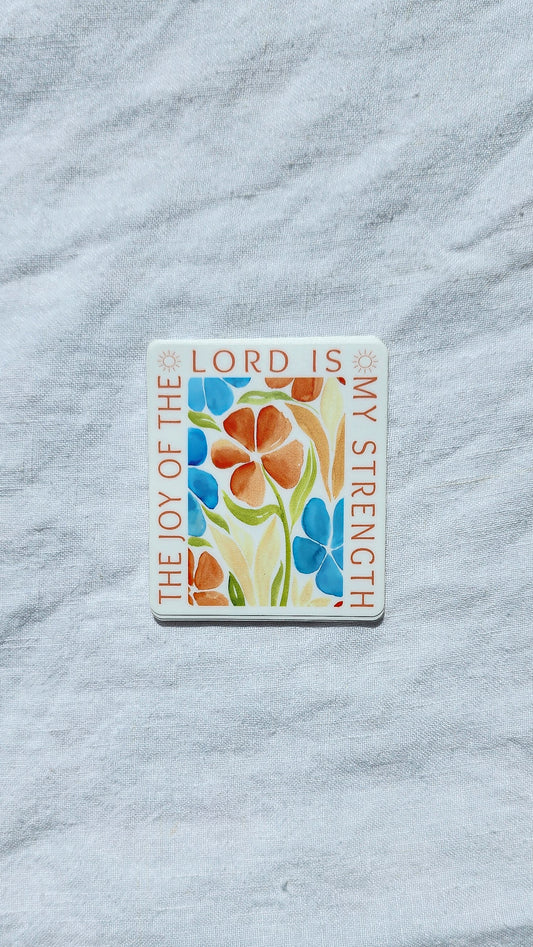 The Joy of the Lord is my Strength Vinyl Sticker